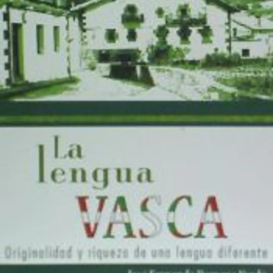 La lengua Vasca: originalidad y riqueza de una lengua diferente  1