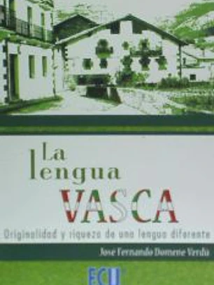 La lengua Vasca: originalidad y riqueza de una lengua diferente 