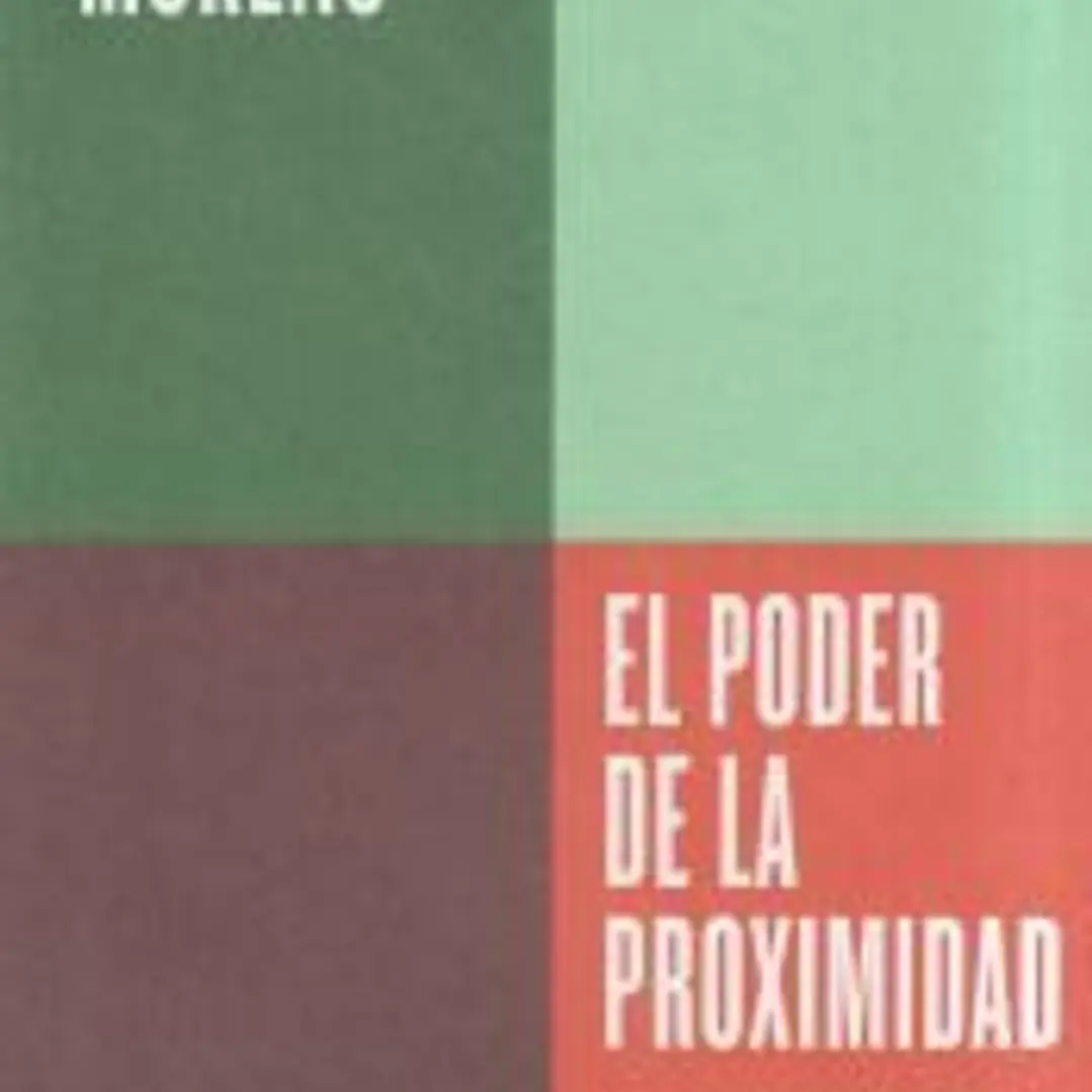 El poder de la proximidad (Serie ENDEBATE) 1