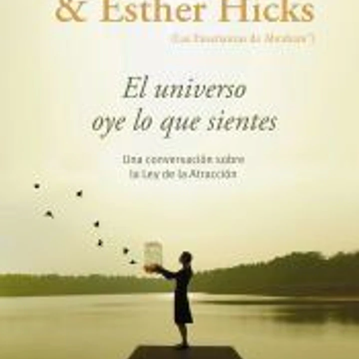 El universo oye lo que sientes 1
