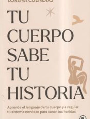 Tu cuerpo sabe tu historia