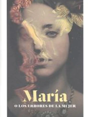 María o los errores de la mujer