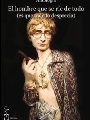 El hombre que se ríe de todo