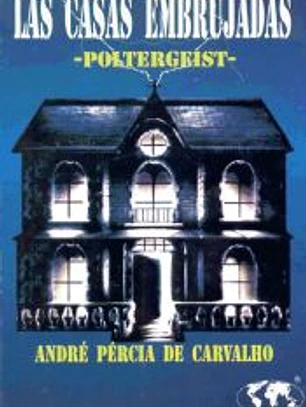 Las casas embrujada: -Poltergeist-