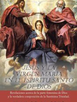 Jesus y La Virgen Maria En El Espiritu Santo de Dios