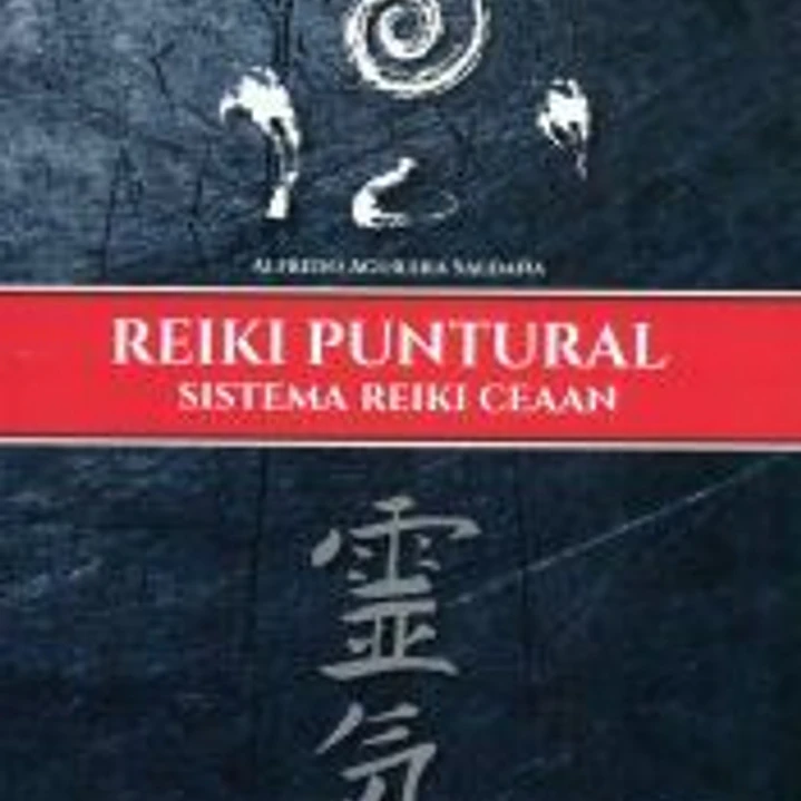 REIKI PUNTURAL. Sistema Reiki Ceaan 1