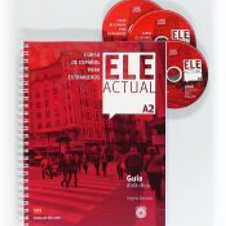 ELE ACTUAL A2. Guía didáctica 1