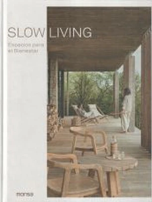 SLOW LIVING. Espacios para el Bienestar
