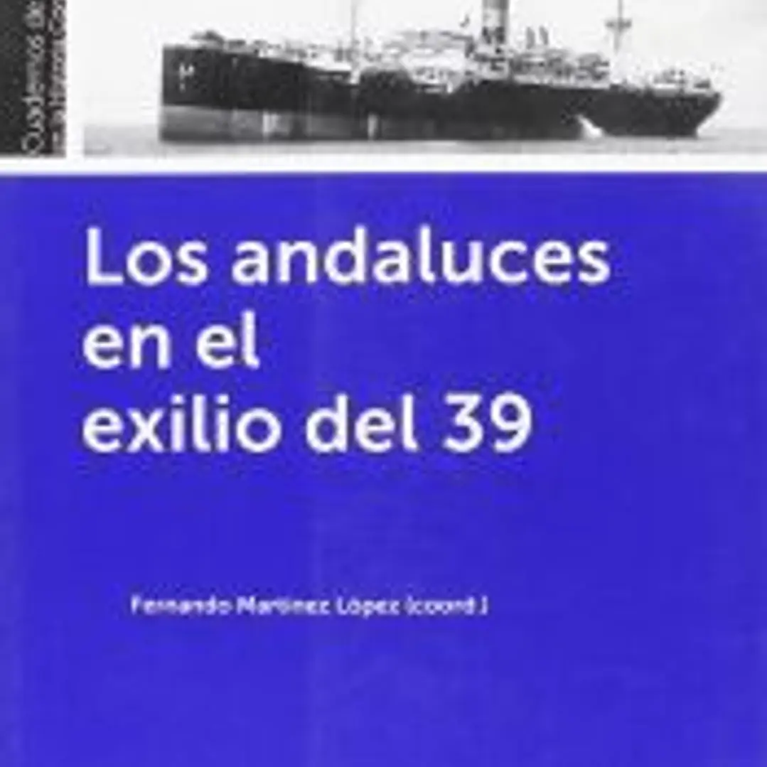 Los andaluces en el exilio del 39 1