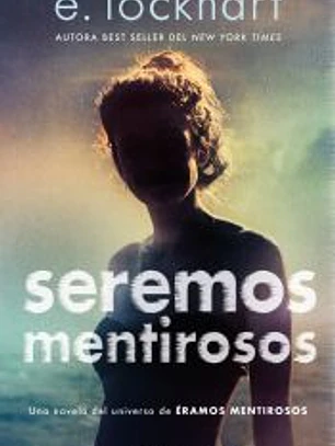 Seremos mentirosos
