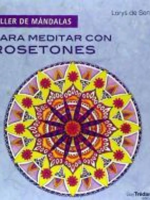 Para meditar con rosetones