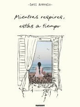 Mientras respires, estás a tiempo