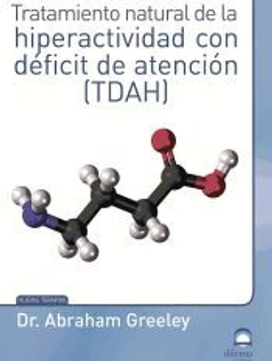 Tratamiento natural de la hiperactividad con déficit de atención (TDAH)