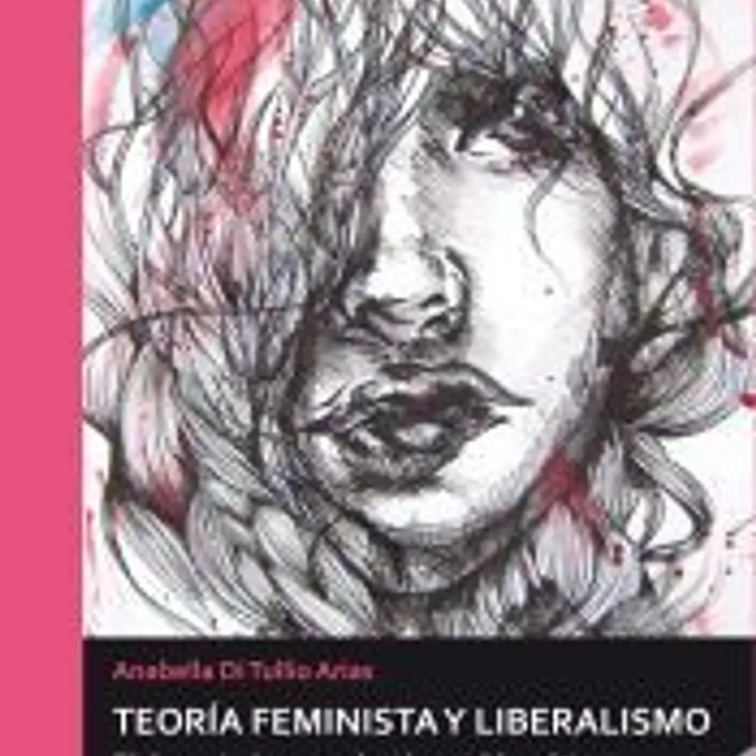 Teoría feminista y liberalismo : El devenir de una relación problemática 1