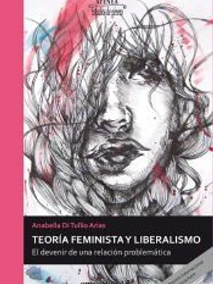 Teoría feminista y liberalismo : El devenir de una relación problemática