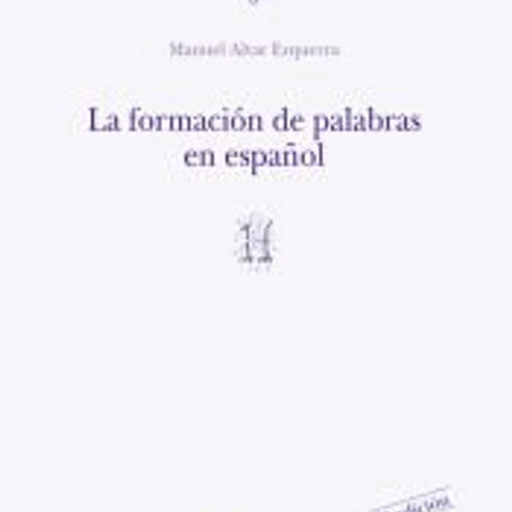 La formación de palabras en español (H) 1