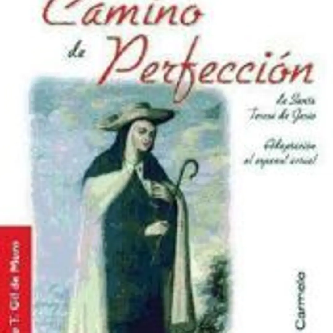 Camino de Perfección de Santa Teresa de Jesús 1