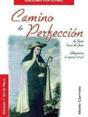 Camino de Perfección de Santa Teresa de Jesús
