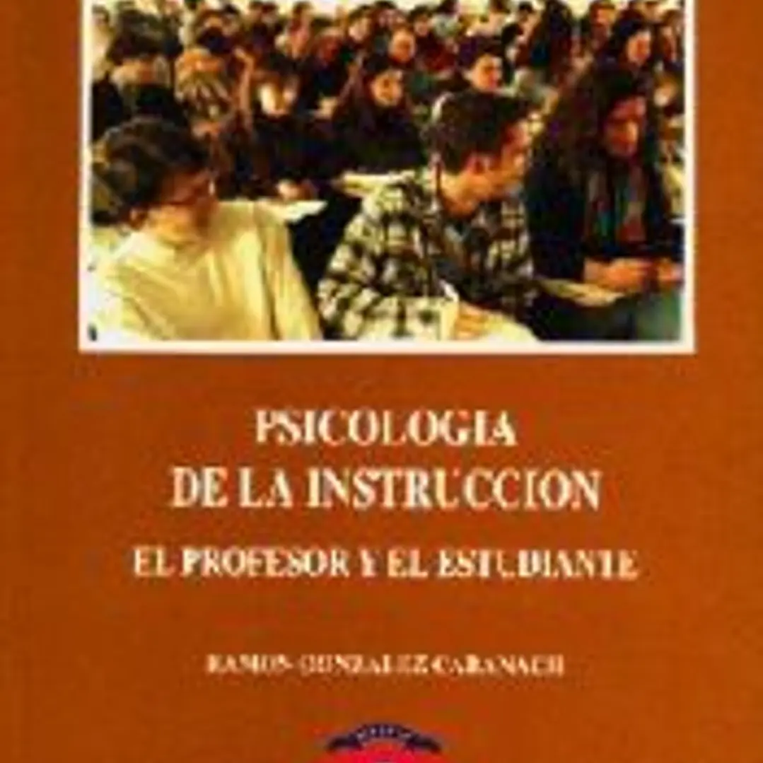 Psicología de la instrucción: el profesor y el estudiante 1