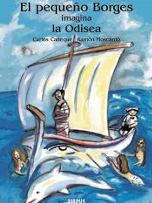 EL PEQUEÑO BORGES IMAGINA LA ODISEA