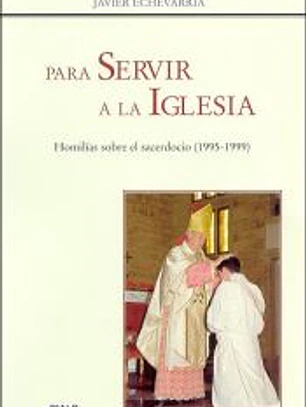Para servir a la Iglesia