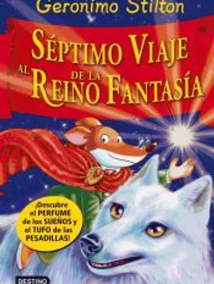 Séptimo Viaje al Reino de la Fantasía: ¡Descubre el perfume de los sueños y el tufo de las pesadillas!