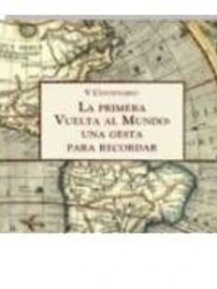 La primera vuelta al mundo, una gesta para recordar