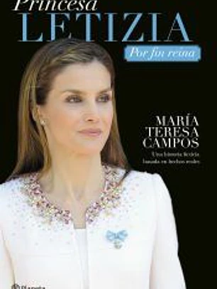 Princesa Letizia: Por fin reina