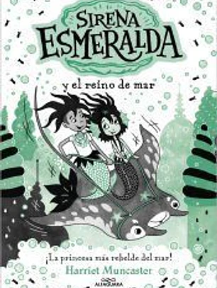 La sirena Esmeralda 4 - Sirena Esmeralda y el reino del mar