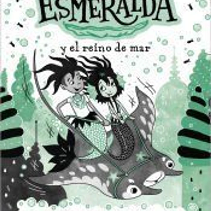 La sirena Esmeralda 4 - Sirena Esmeralda y el reino del mar 1