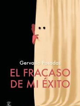 El fracaso de mi éxito