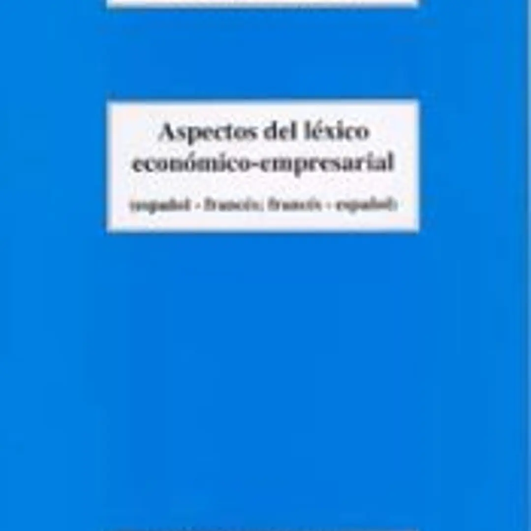 Aspectos del lexico economico-empresarial (español-frances; frances-español) 1