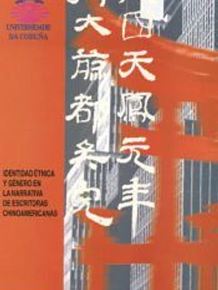 Identidad étnica y género en la narrativa de escritoras chinoamericanas