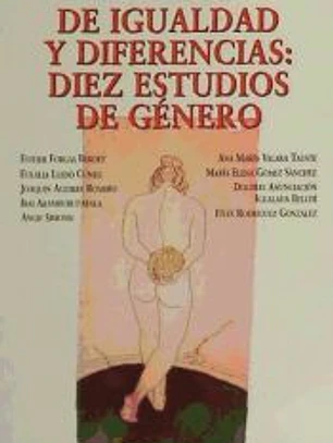 DE IGUALDAD Y DIFERENCIAS: DIEZ ESTUDIOS DE GENERO