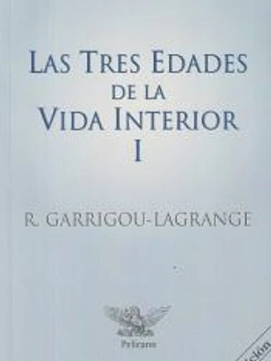 Las tres edades de la vida interior I