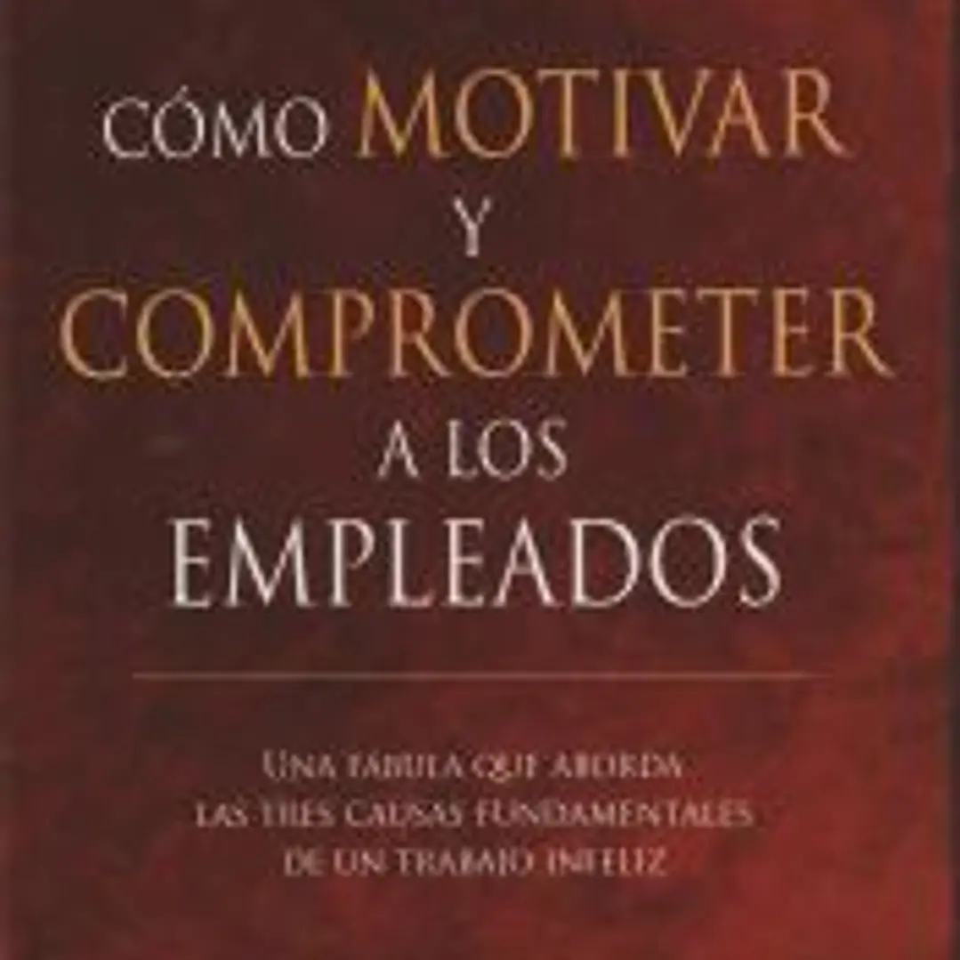 Cómo motivar y comprometer a los empleados 1