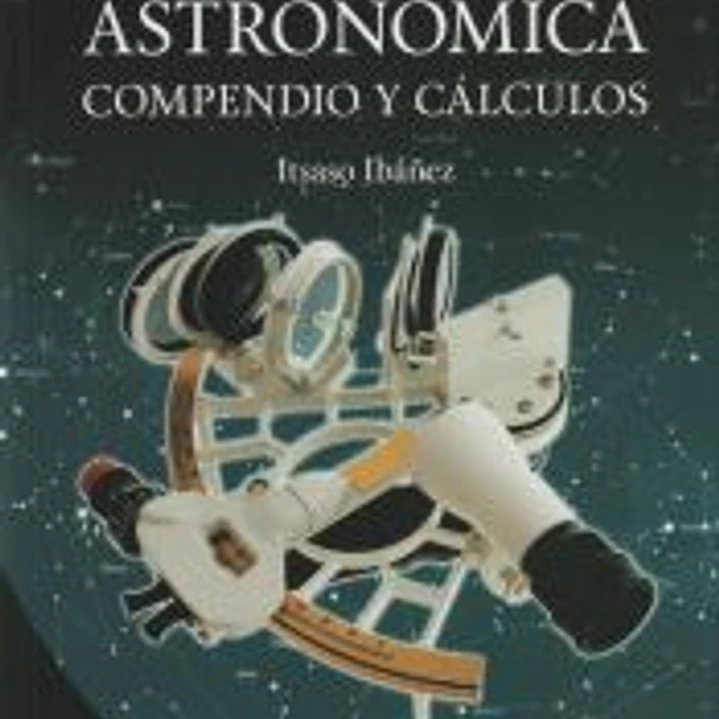 Navegación astronómica. Compendio y cálculos 1