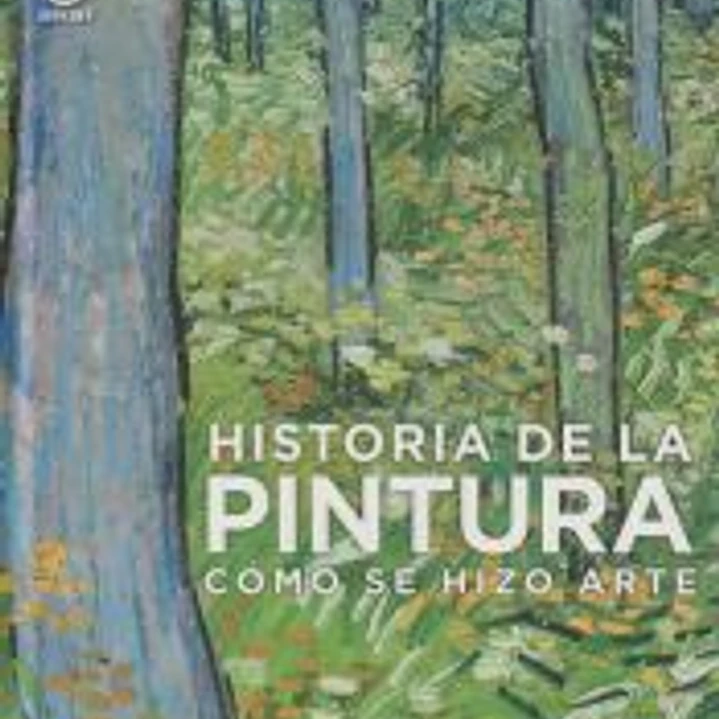 Historia de la pintura: Cómo se hizo arte 1