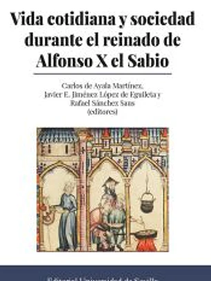 Vida cotidiana y sociedad durante el reinado de Alfonso X el Sabio