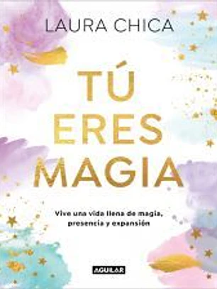 Tú eres magia
