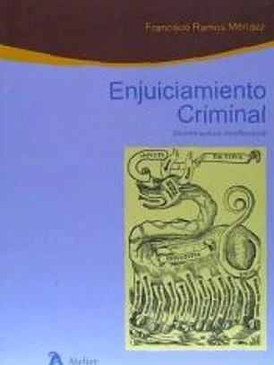 Enjuiciamiento criminal. Decima lectura constitucional
