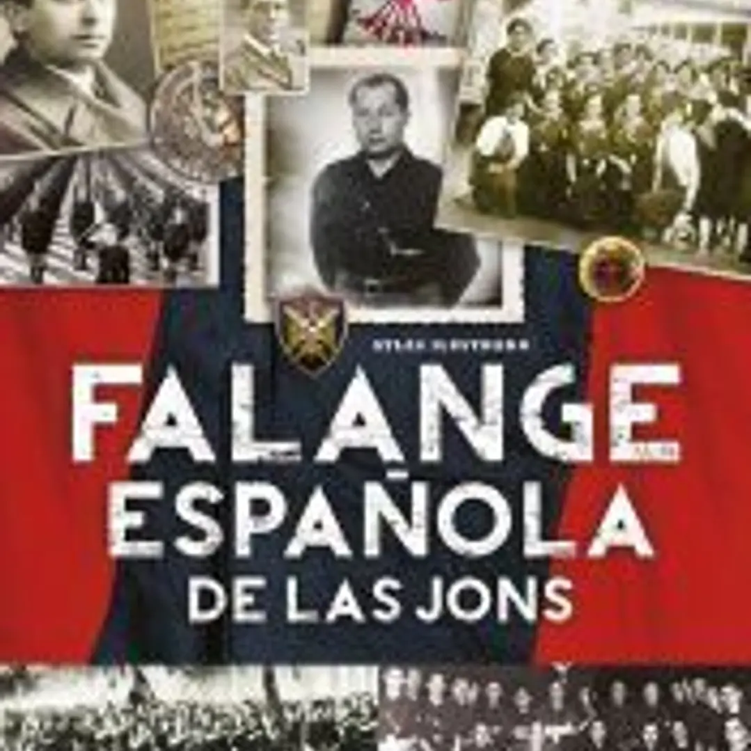 Atlas Ilustrado. Falange Española de las JONS 1