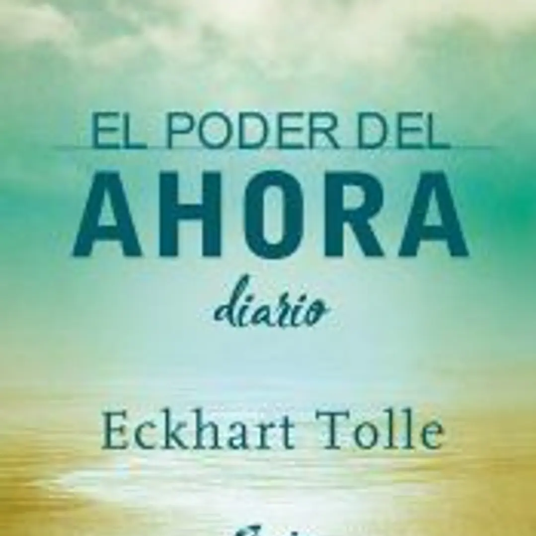 El poder del ahora. Diario 1