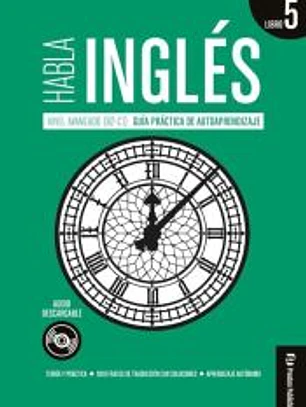 Habla inglés. Libro 5 (C1)