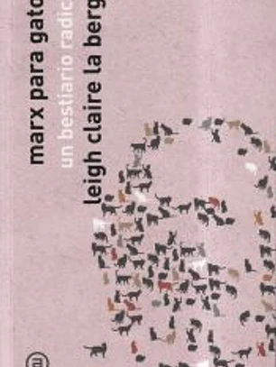 Marx para gatos: Un bestiario radical