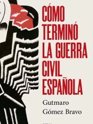 Cómo terminó la guerra civil española