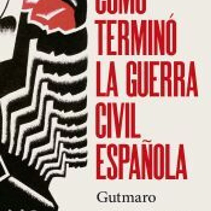 Cómo terminó la guerra civil española 1
