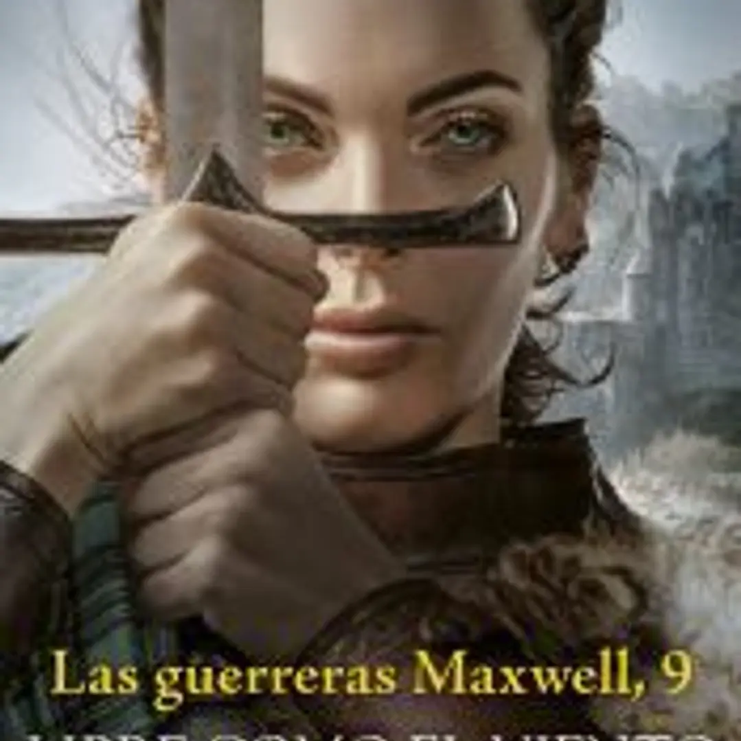 Las guerreras Maxwell, 9. Libre como el viento 1