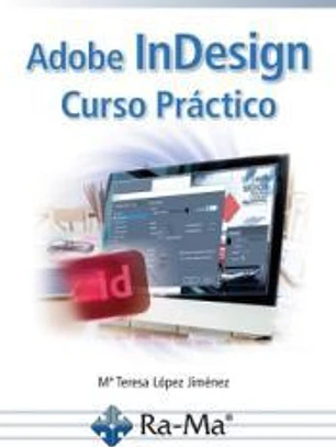 Adobe InDesign. Curso Práctico