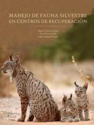 Manejo de fauna silvestre en Centros de Recuperación